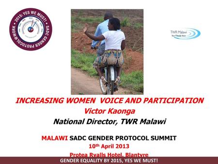 INCREASING WOMEN VOICE AND PARTICIPATION Victor Kaonga