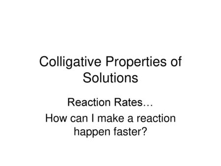 Colligative Properties of Solutions