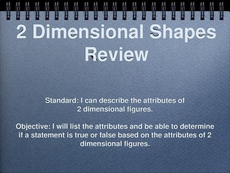 2 Dimensional Shapes Review