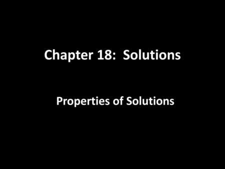 Properties of Solutions