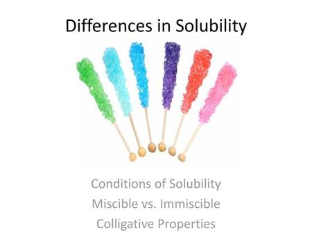 Differences in Solubility