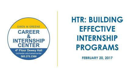 HTR: BUILDING EFFECTIVE INTERNSHIP PROGRAMS