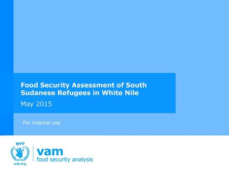 Food Security Assessment of South Sudanese Refugees in White Nile