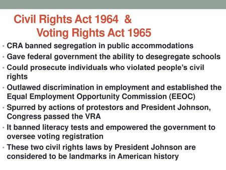 Civil Rights Act 1964 & Voting Rights Act 1965