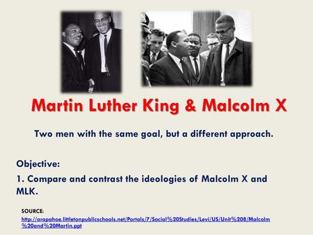 Martin Luther King & Malcolm X