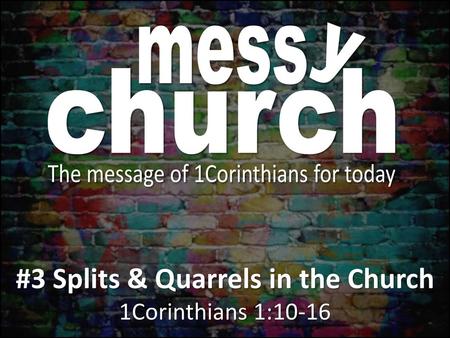 #3 Splits & Quarrels in the Church