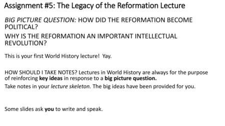 Assignment #5: The Legacy of the Reformation Lecture