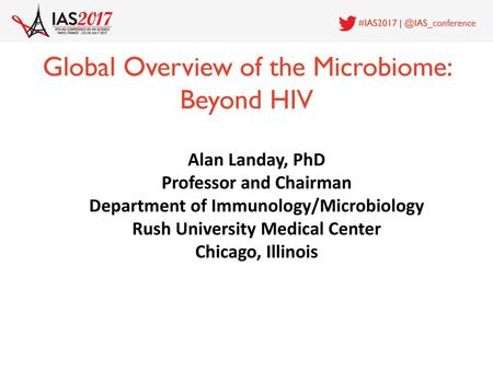 Global Overview of the Microbiome: Beyond HIV