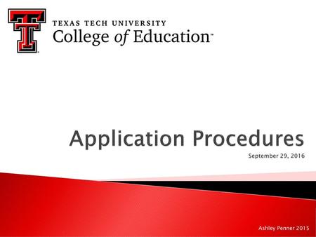 Application Procedures September 29, 2016