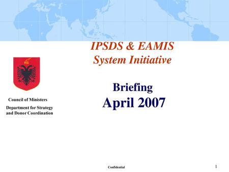 IPSDS & EAMIS System Initiative Briefing April 2007