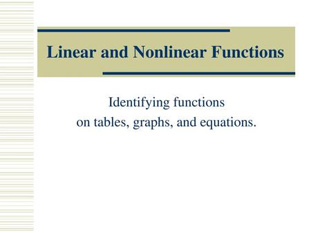 Linear and Nonlinear Functions