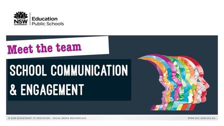 SCHOOL COMMUNICATION & ENGAGEMENT