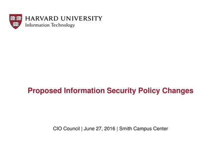 Proposed Information Security Policy Changes