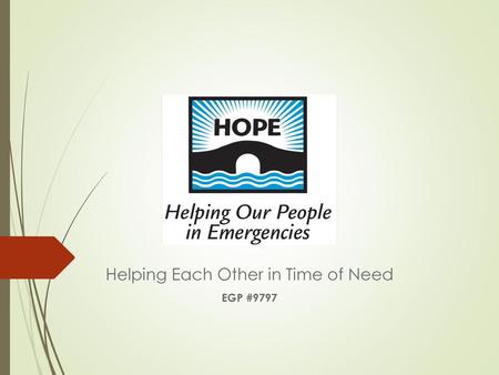 Helping Each Other in Time of Need EGP #9797