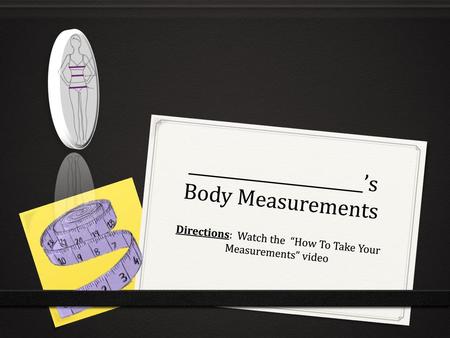 _____________________’s Body Measurements