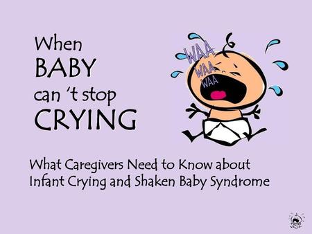 When BABY can ‘t stop CRYING