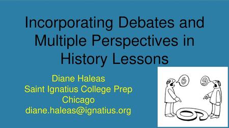 Incorporating Debates and Multiple Perspectives in History Lessons