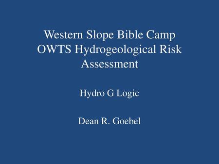 Western Slope Bible Camp OWTS Hydrogeological Risk Assessment