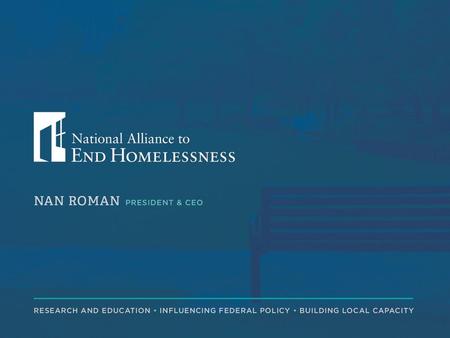 OVERALL HOMELESSNESS For the staff of the Alliance, ending homelessness is not an abstract. We measure our own performances by whether there are fewer.