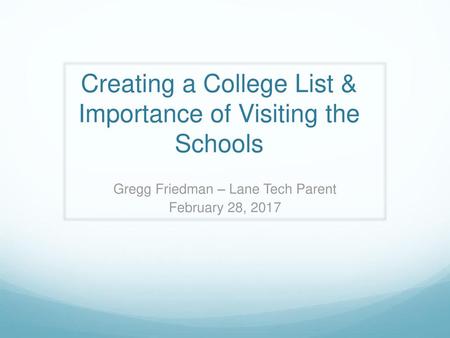 Creating a College List & Importance of Visiting the Schools