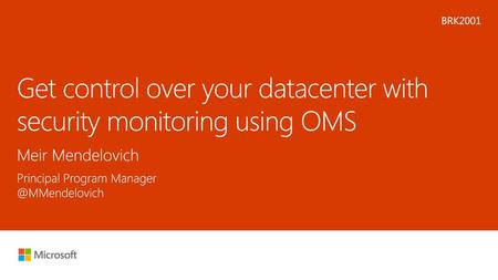 Get control over your datacenter with security monitoring using OMS