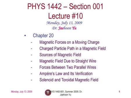 PHYS 1442 – Section 001 Lecture #10