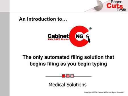 An Introduction to… ® The only automated filing solution that begins filing as you begin typing Medical Solutions.