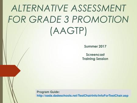 ALTERNATIVE ASSESSMENT FOR GRADE 3 PROMOTION (AAGTP)