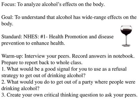 Focus: To analyze alcohol’s effects on the body