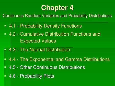 Chapter 4 Continuous Random Variables and Probability Distributions