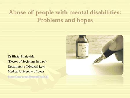 Abuse of people with mental disabilities: Problems and hopes