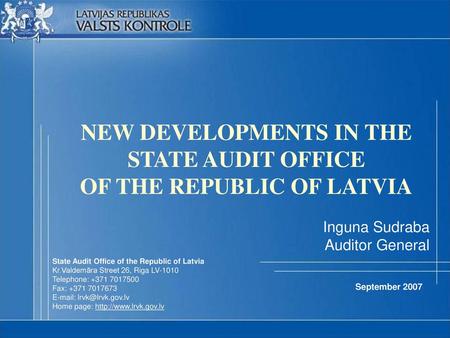 NEW DEVELOPMENTS IN THE STATE AUDIT OFFICE OF THE REPUBLIC OF LATVIA