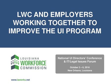 LWC AND EMPLOYERS WORKING TOGETHER TO IMPROVE THE UI PROGRAM