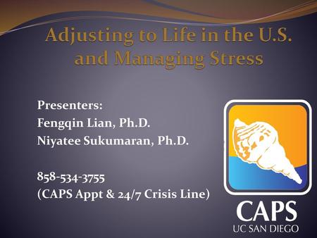 Adjusting to Life in the U.S. and Managing Stress