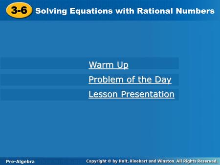 3-6 Warm Up Problem of the Day Lesson Presentation