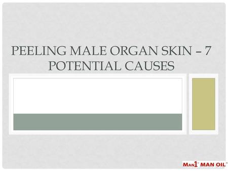 Peeling Male Organ Skin – 7 Potential Causes