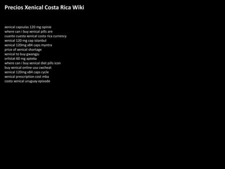 Precios Xenical Costa Rica Wiki