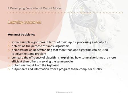 Learning outcomes 2 Developing Code – Input Output Model