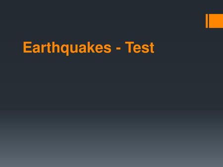 Earthquakes - Test.