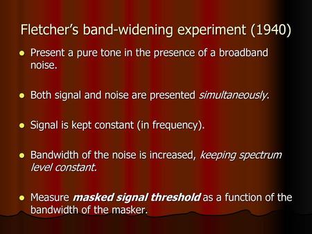 Fletcher’s band-widening experiment (1940)