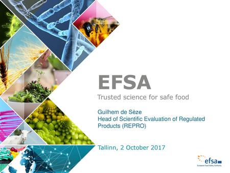 EFSA Trusted science for safe food Guilhem de Sèze