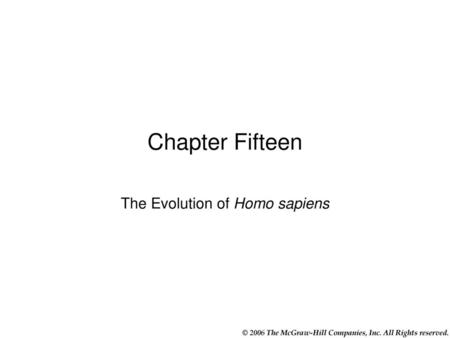 The Evolution of Homo sapiens