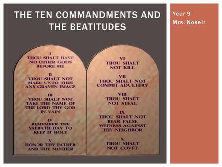 The ten commandments and the beatitudes