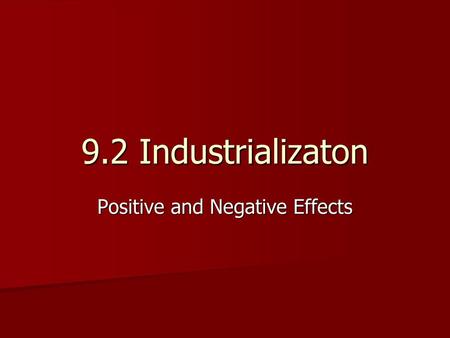 Positive and Negative Effects