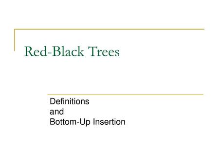 Definitions and Bottom-Up Insertion