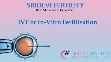 Best IVF Center in Hyderabad - Sridevi Fertility