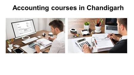 Accounting courses in Chandigarh. What is Accounting.