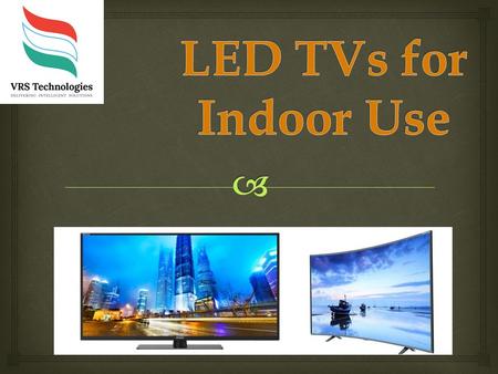  LED TVs for Indoor Use