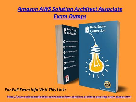 Amazon AWS Solution Architect Associate Exam Dumps For Full Exam Info Visit This Link: https://www.realexamcollection.com/amazon/aws-solutions-architect-associate-exam-dumps.html.