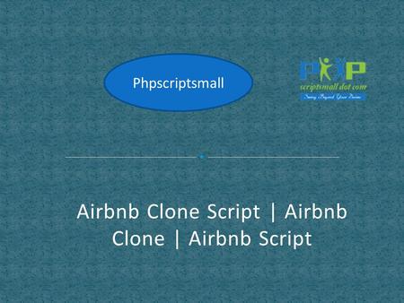 Airbnb Clone Script | Airbnb Clone | Airbnb Script Phpscriptsmall.